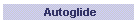 Autoglide
